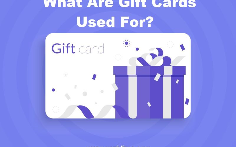 What are Gift Cards Used For