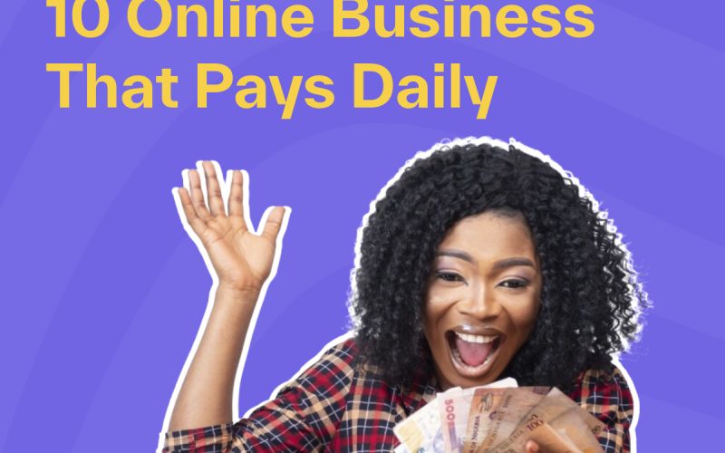 Online Businesses That Pay Daily