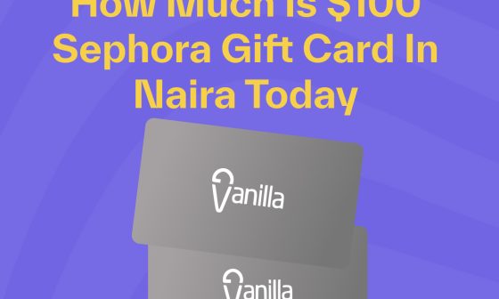 $100 Sephora Gift Card to Naira