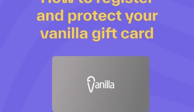 How To Register and Protect Your Vanilla Gift Card