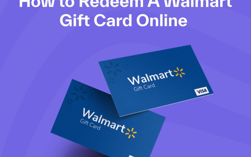 How To Redeem A Walmart Gift Card Online