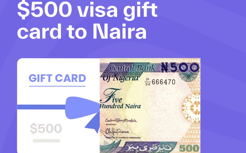 How much is a $500 Visa Gift Card in Naira?
