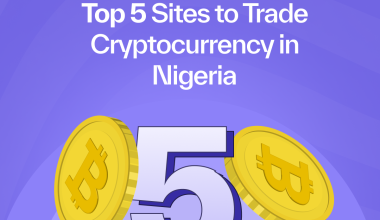 Top 5 Sites to Trade Cryptocurrency in Nigeria 