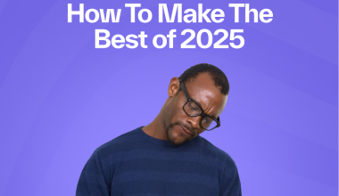 Make The Best of 2025.
