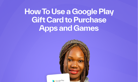 Google Play Gift Card To Purchase Apps and Games.