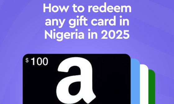 How to redeem any gift card in Nigeria in 2025