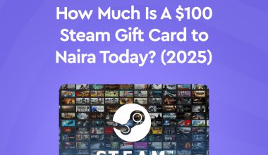 How much is a $100 Steam gift card to Naira