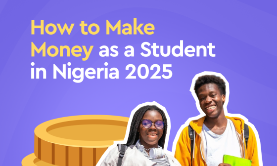 Make money as a student in Nigeria