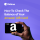 The Balance of Your Amazon Gift Card