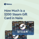 $200 Steam Gift Card in Naira
