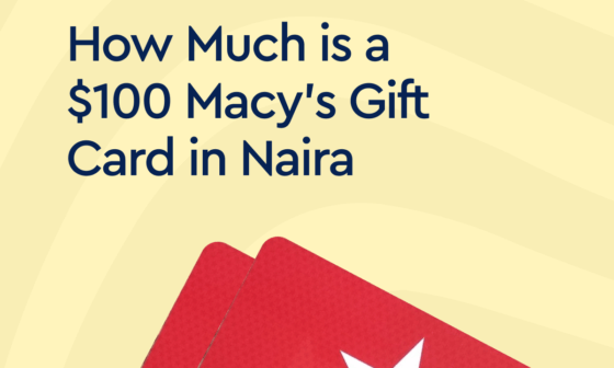 $100 Macy's Gift Card in Naira