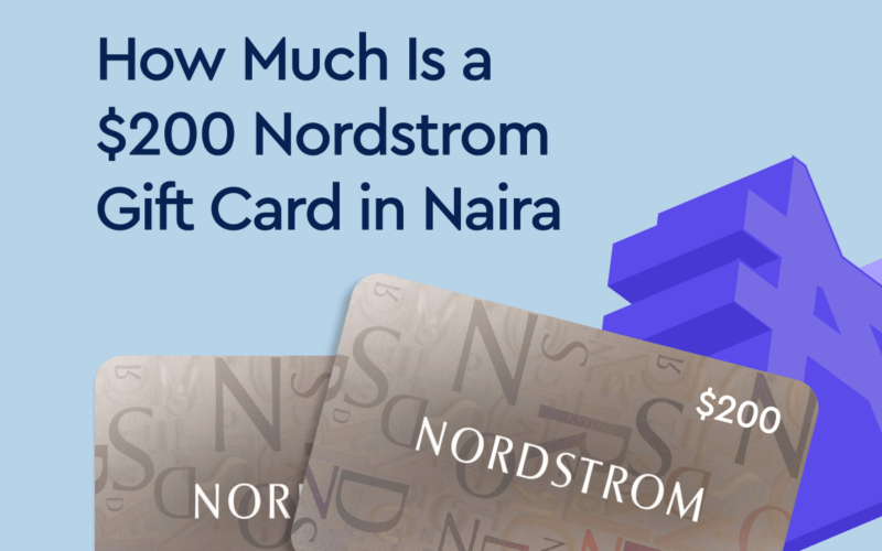 a $200 Nordstrom gift card in Naira