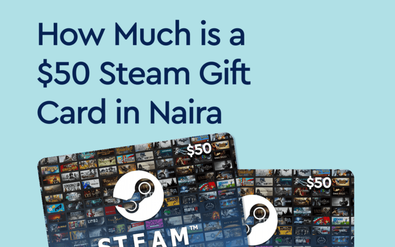 a $50 Steam gift card in Naira