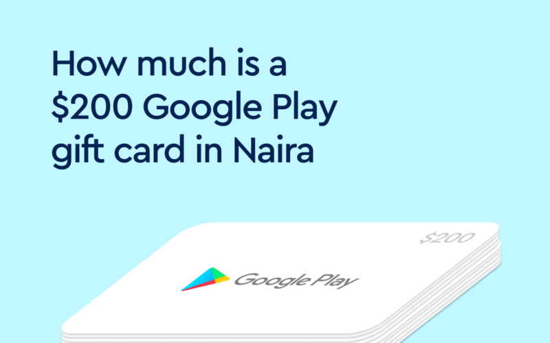 a $200 Google Play gift card in Naira