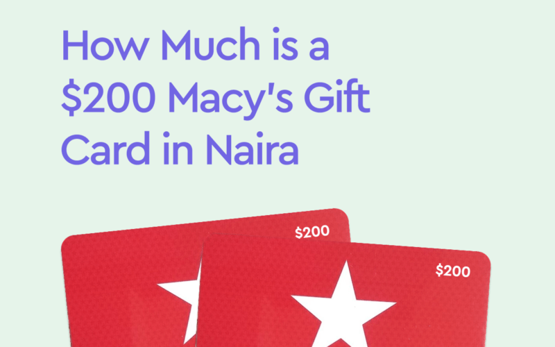 a $200 Macy's gift card in Naira