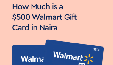 a $500 Walmart gift card in Naira