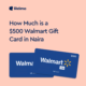 a $500 Walmart gift card in Naira