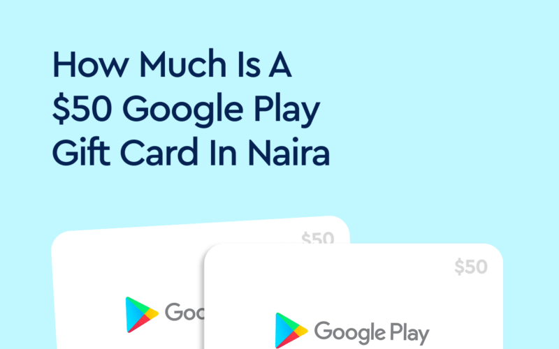 $50 Google Play gift card in Naira
