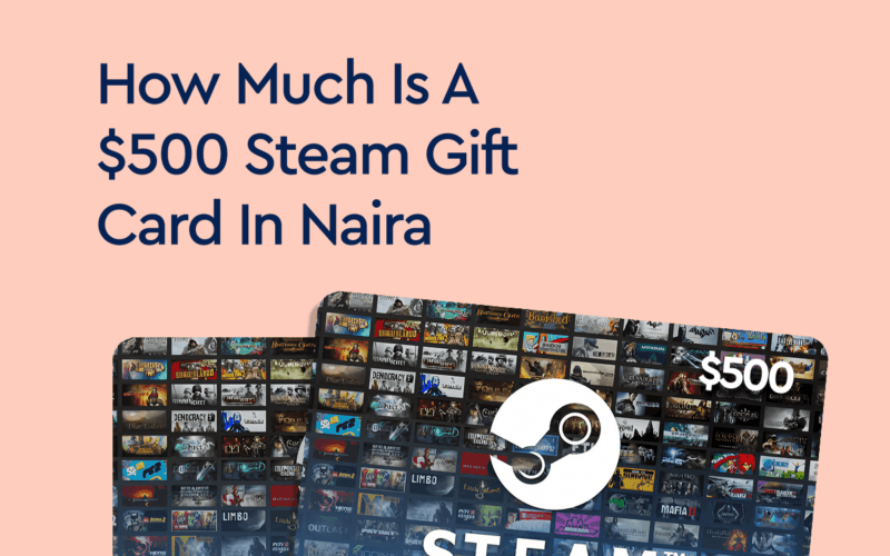 $500 Steam Gift Card in Naira