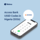 Access Bank USSD codes in Nigeria