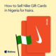 sell Nike gift cards in Nigeria